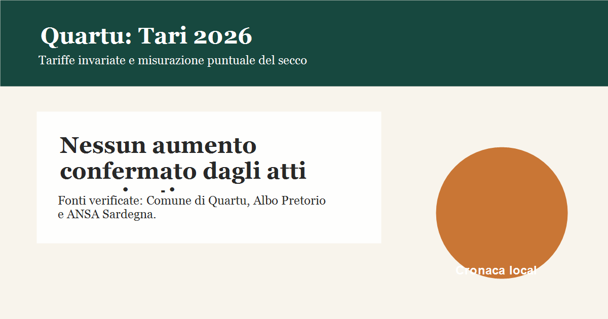 Tari 2026 a Quartu, tariffe invariate e avanti con la misurazione puntuale