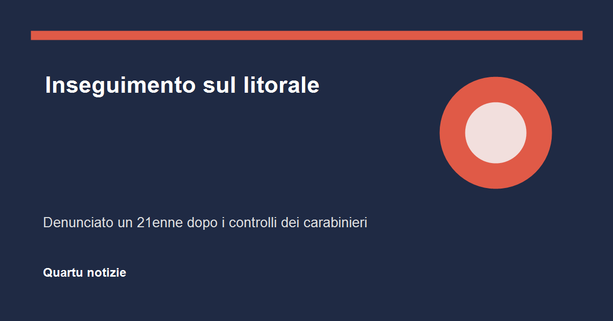 Quartu, denunciato un 21enne dopo un inseguimento sul litorale