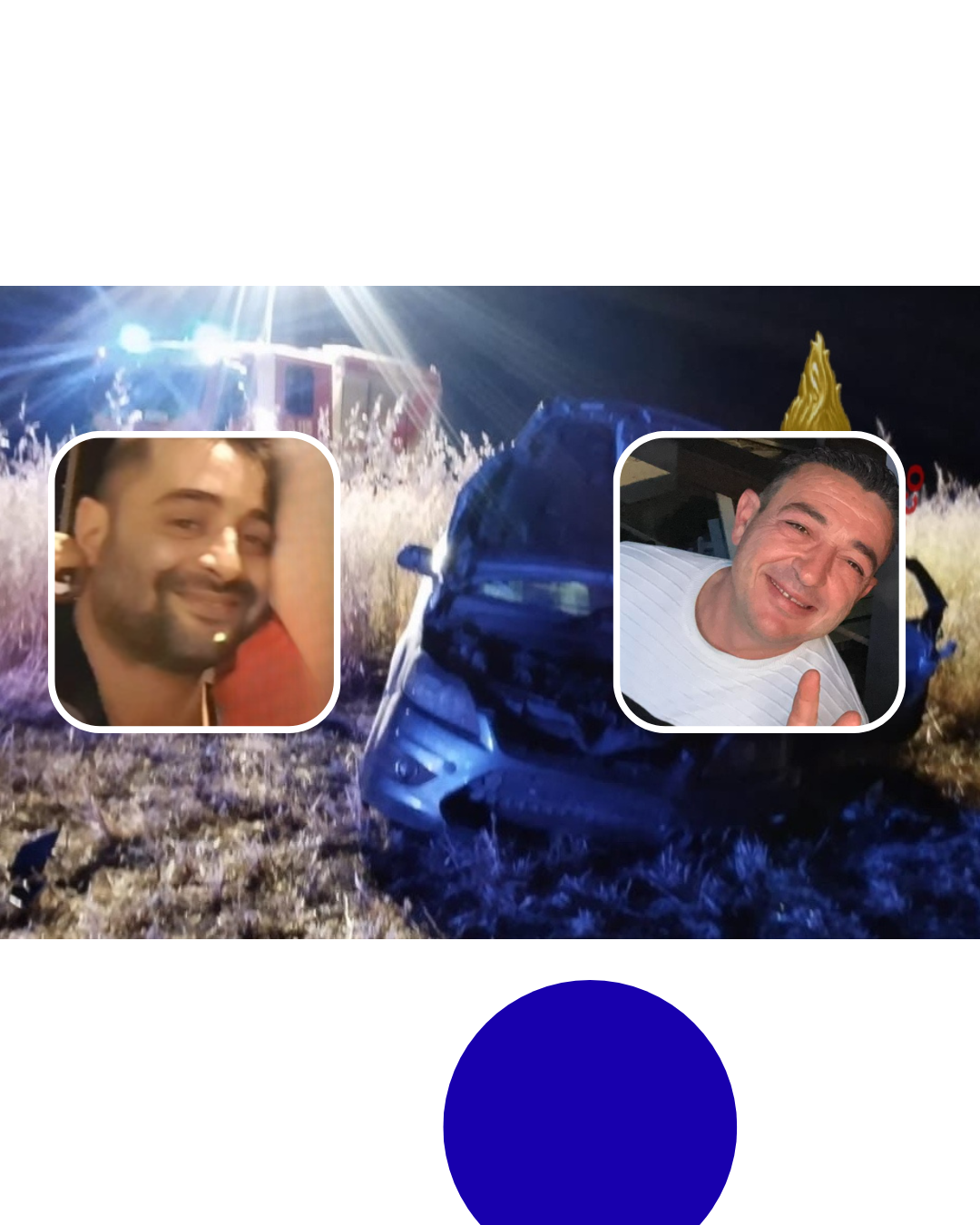 Sangue sulle strade del sud Sardegna, muoiono Andrea “Cirillo” Lai e Marco Dessì: due famiglie distrutte